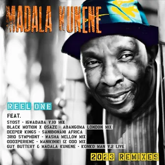 Remixes 2023 Reel One by Madala Kunene