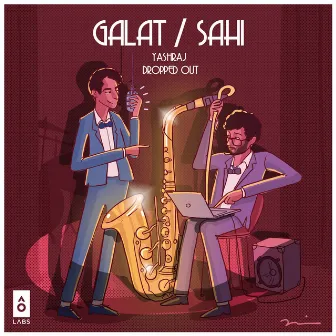 Galat / Sahi by Dropped Out