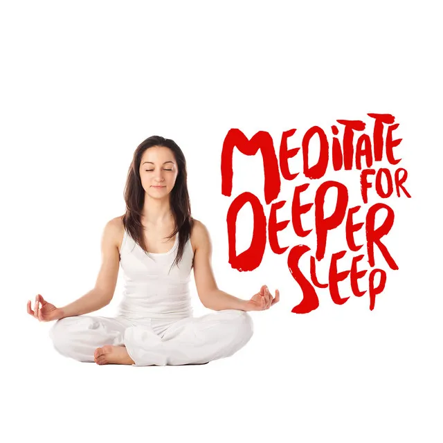 Meditate for Deeper Sleep