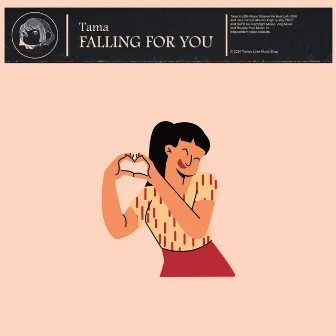 Falling for You by Tama