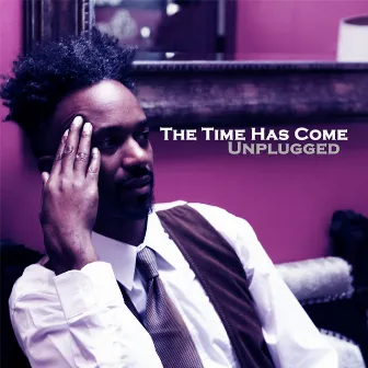 The Time Has Come (Unplugged) by Fantastic Negrito