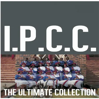 The Ultimate Collection by I.P.C.C.