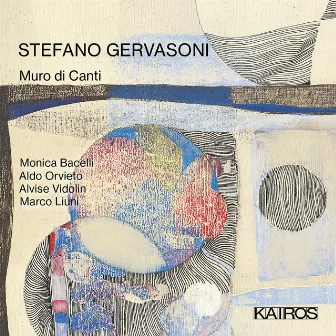 Stefano Gervasoni: Muro di Canti by Alvise Vidolin