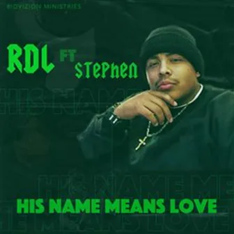 His Name Means Love by RDL