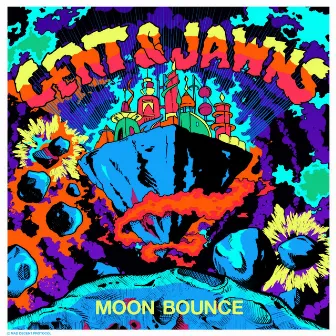 Moon Bounce by Gent & Jawns