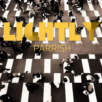 Lightly by Parrish