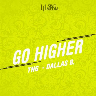 Go Higher by T.N.G