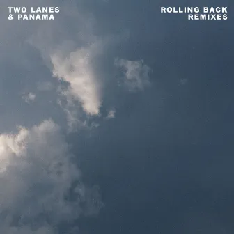 Rolling Back (Remixes) by TWO LANES