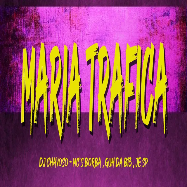 Maria Trafica (feat. MC JE SP)