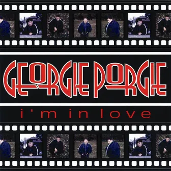 I'm in Love by Georgie Porgie