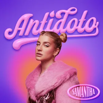 Antídoto by Samantha