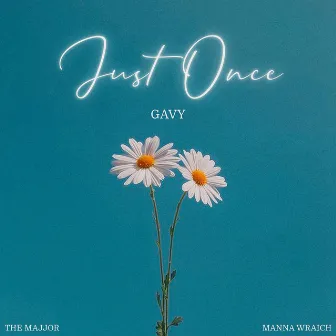 Just Once by Gavy