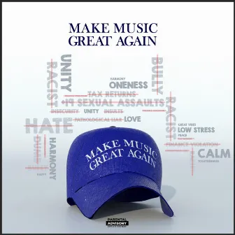 Make Music Great Again by Majestic Drama