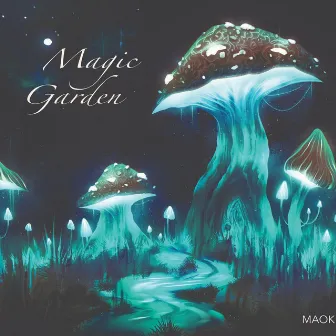 Magic Garden by Maok