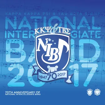 2017 National Intercollegiate Band: 70th Anniversary (Live) by Richard Clary