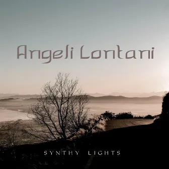 Angeli lontani by Synthy Lights