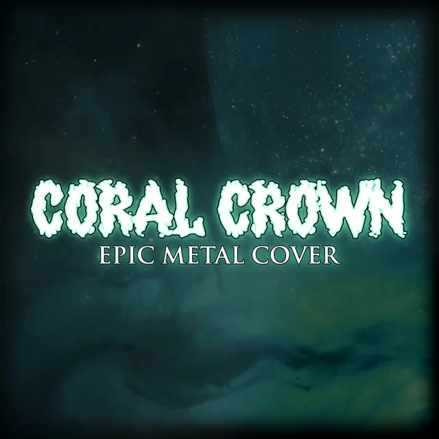 Coral Crown - Epic metal cover