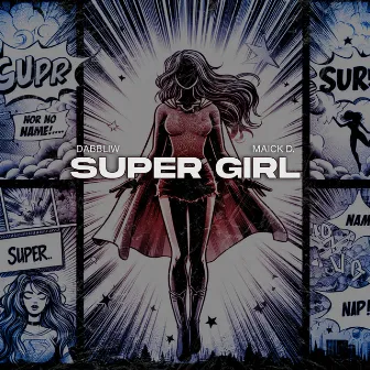 Super Girl by Dabbliw