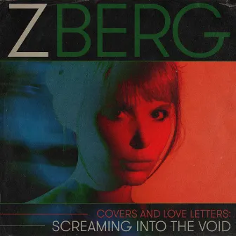 Covers and Love Letters: Screaming into the Void by Z Berg