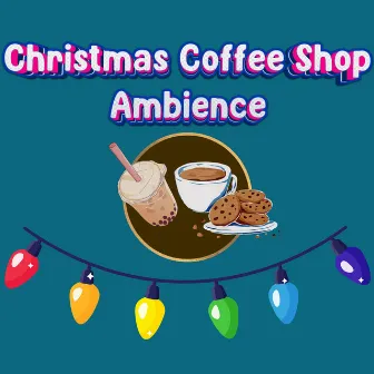 Christmas Holiday Season Ambience by Christmas Music Ambience Instrumentals