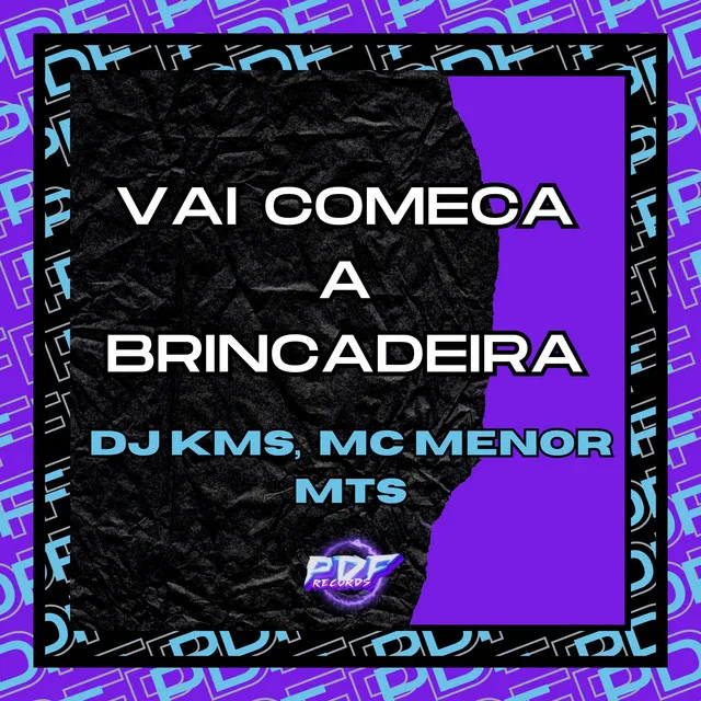 Vai Começa a Brincadeira