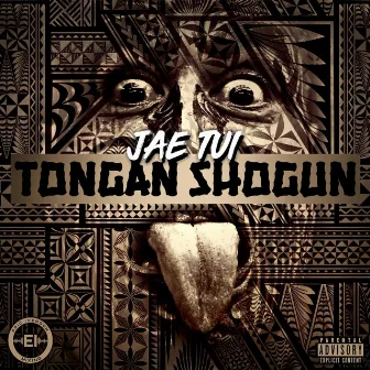 Tongan Shogun by Jae Tui