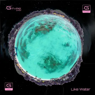 Like Water by G-Type Star