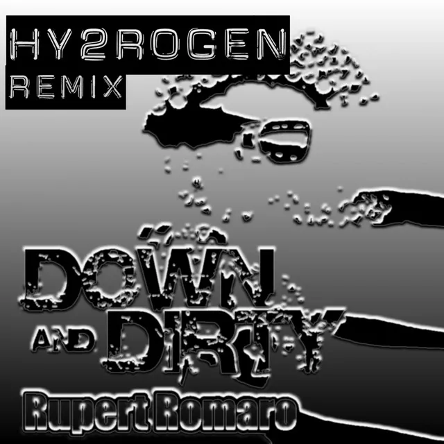 Down And Dirty - Hy2rogen Remix