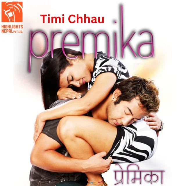 Timi Chhau - From "Premika"