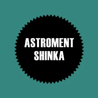 Shinka by Astroment