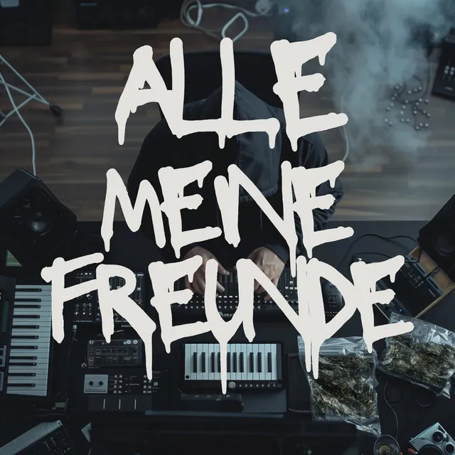 Alle meine Freunde