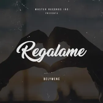 Regálame by Belywenc