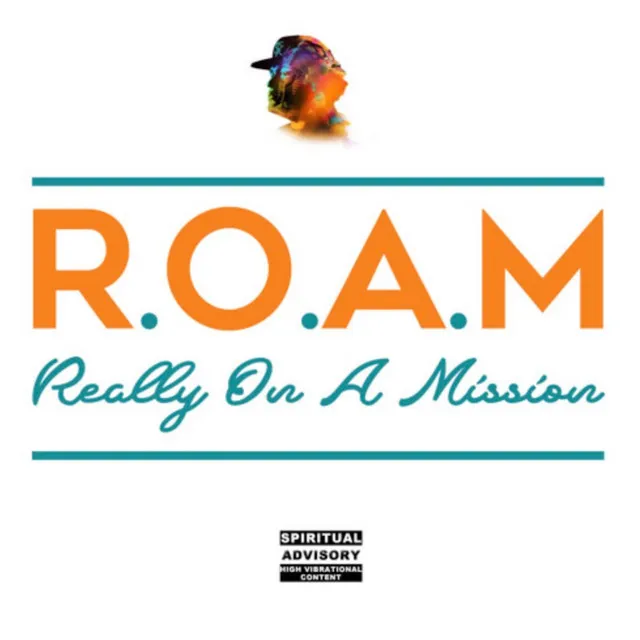 R.O.A.M (Really on a Mission)