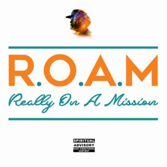 R.O.A.M (Really on a Mission) by Dion Primo