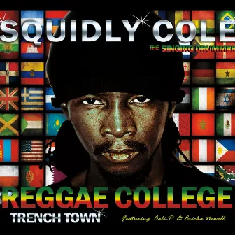 Reggae College Trenchtown by Squidly Cole