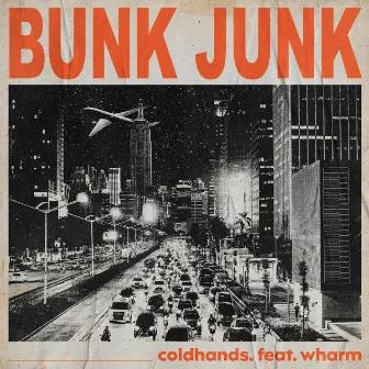 Bunk Junk by Coldhands.