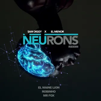 Neurons Riddim by El Menor