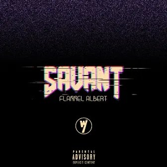 savant by FLANNEL ALBERT