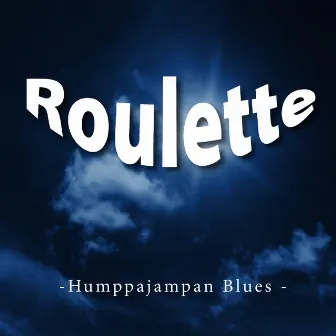 Humppajampan Blues by Roulette