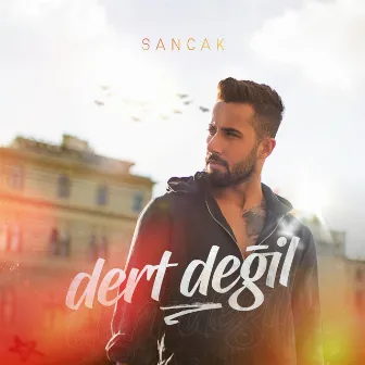 Dert Değil by Sancak