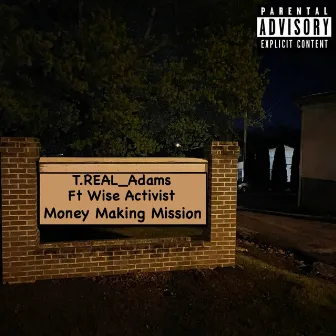 Money Maken Mission by T.Real_Adams