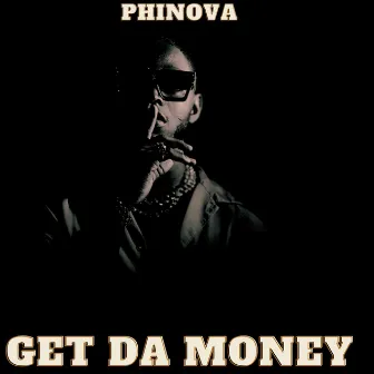 Get Da Money by Phinova