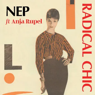 Radical Chic by NEP