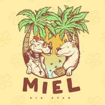 MIEL by Big Stan