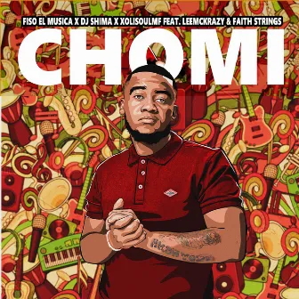 Chomi (feat. LeeMcKrazy & Faith Strings) by Dj Shima