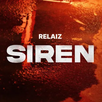 Siren by Relaiz