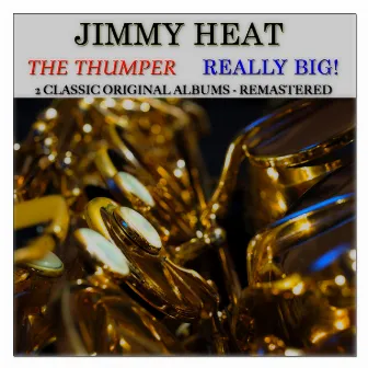 The Thumper: Really Big! (2 Classic Original Albums Remastered) by Jimmy Heath