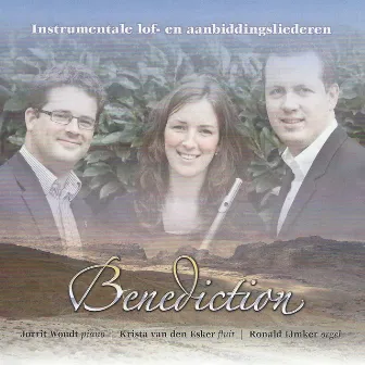 Benediction: Instrumentale lof- en aanbiedingsliederen by Jorrit Woudt