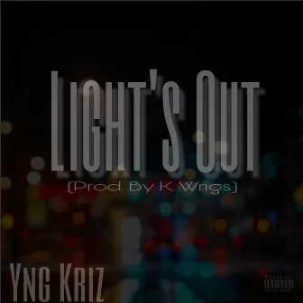 Lights Out by Yng Kriz