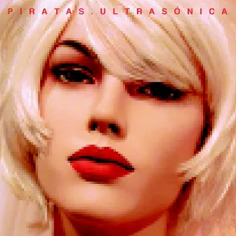 Ultrasónica by Los Piratas